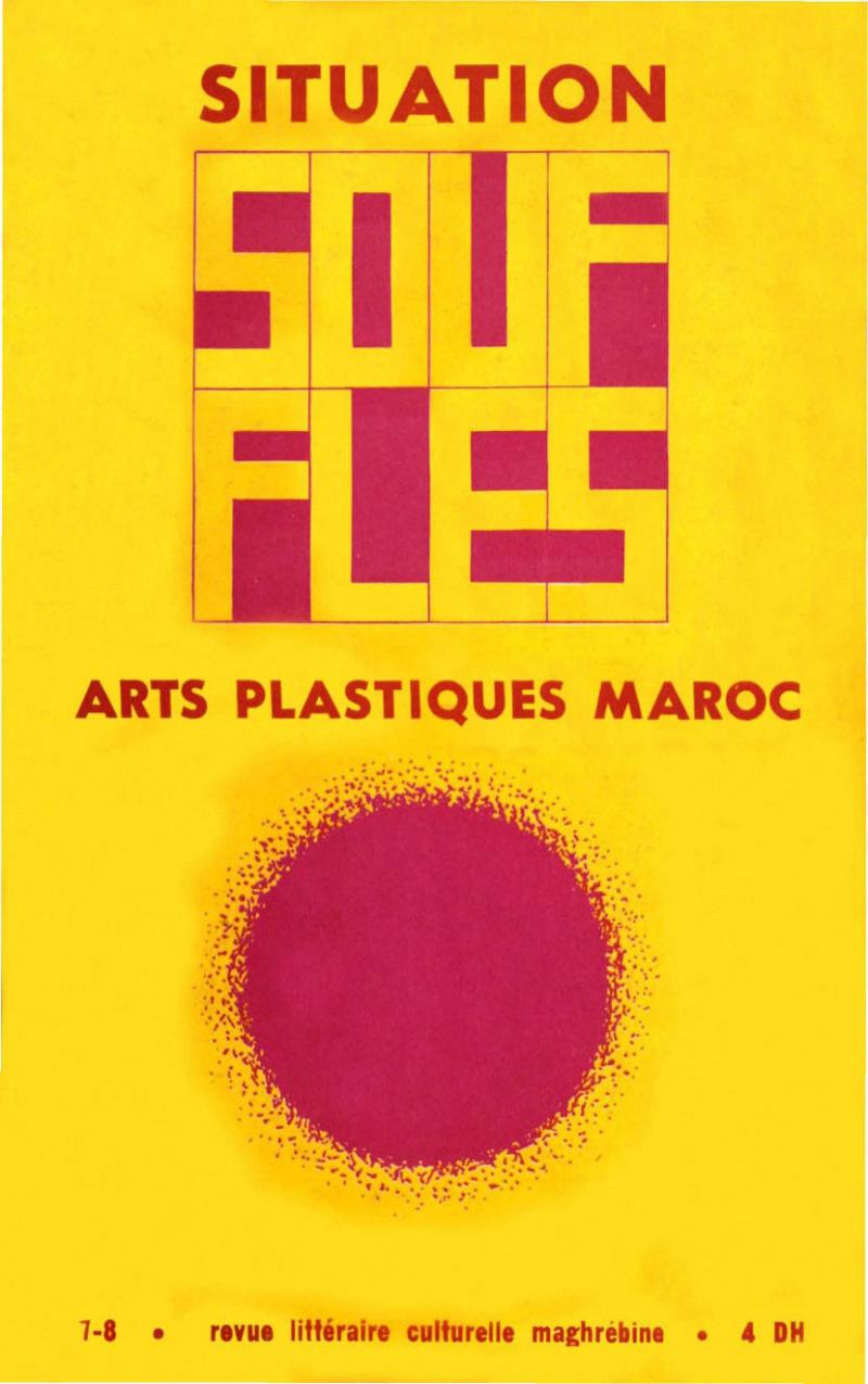 Souffles. Arts plastiques Maroc. Revue litéraire culturelle maghrébine, nº 7-8, 1967 Souffles. Arts plastiques Maroc. Revue litéraire culturelle maghrébine, nº 7-8, 1967