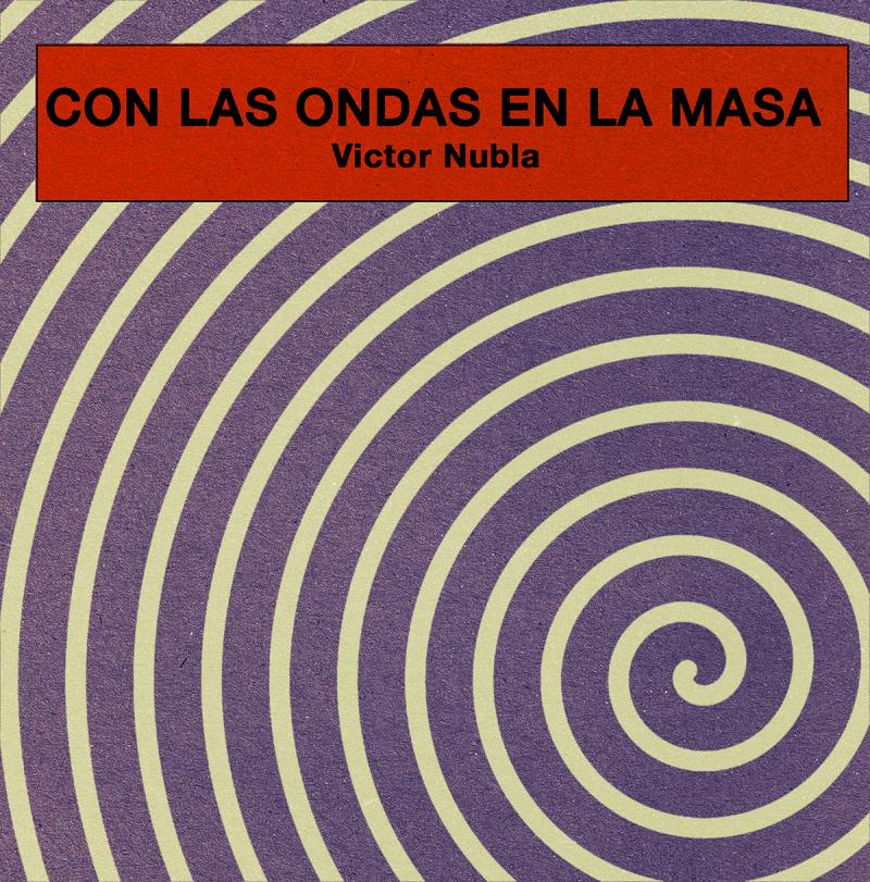 Javi Álvarez, Con las ondas en la masa. Capítulo 2. Victor Nubla, 2016